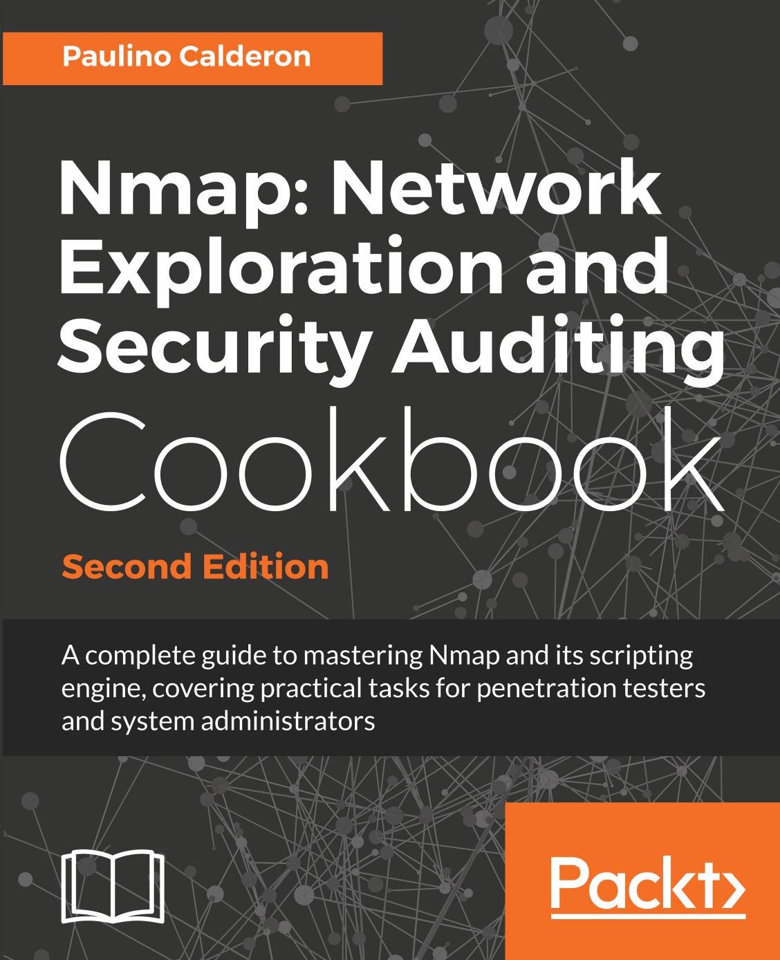 Nmap: Network Exploration and Security Auditing Cookbook