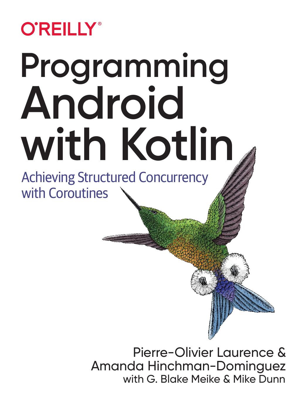 Programming Android With Kotlin: Achieving Structured Concurrency with Coroutines