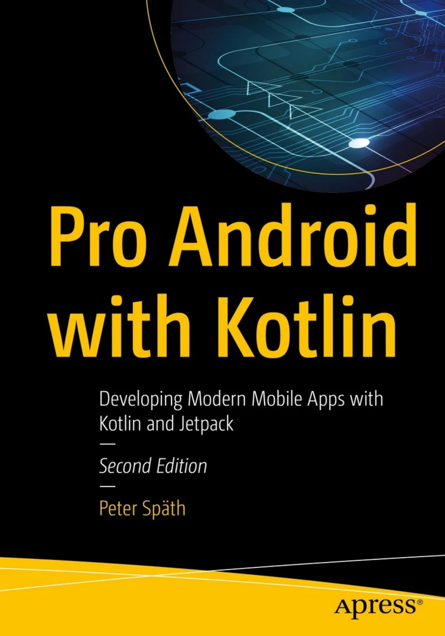 Pro Android with Kotlin: Developing Modern Mobile Apps With Kotlin and Jetpack