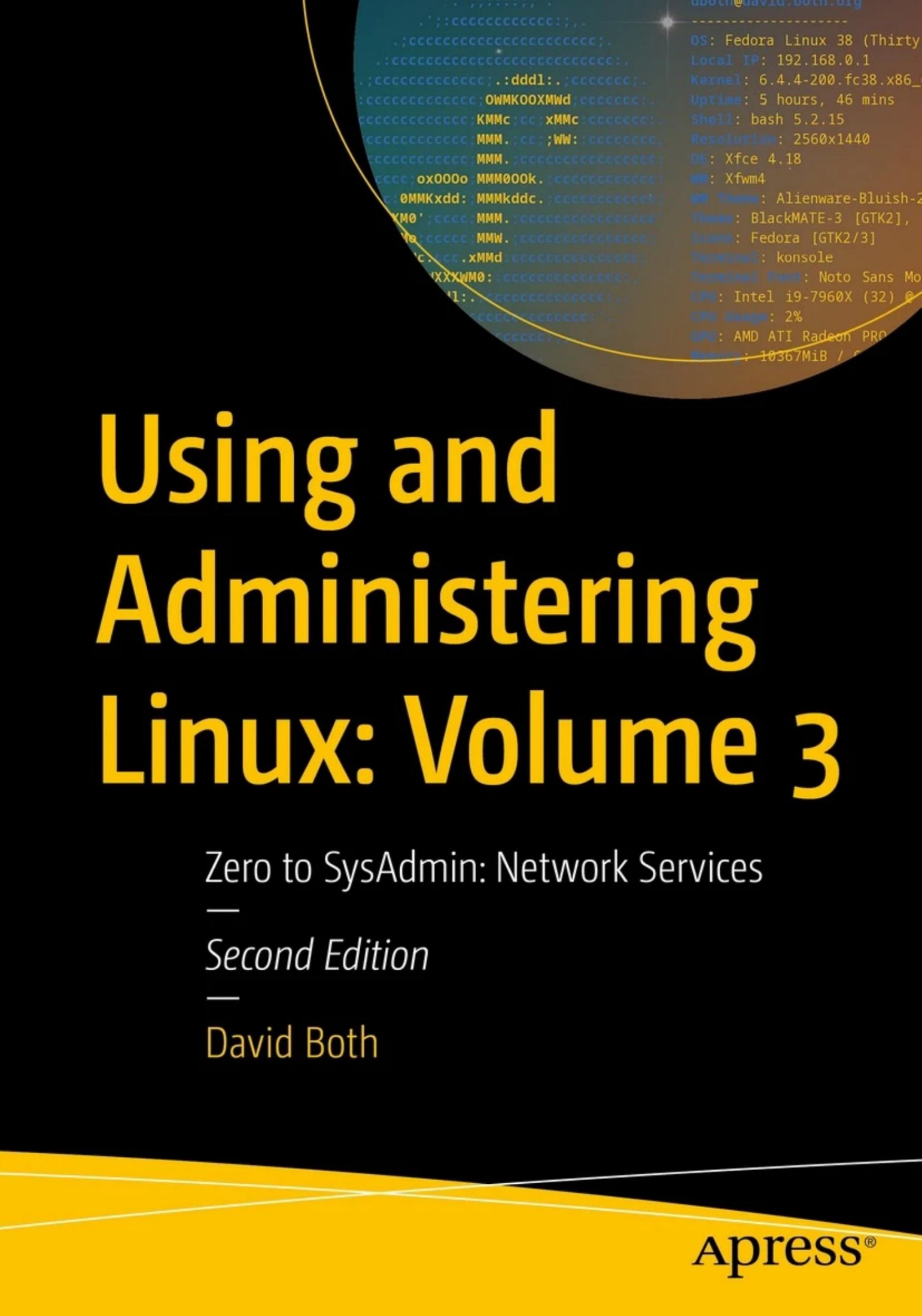 Using and Administering Linux: Zero to SysAdmin: Network Services: Volume 3