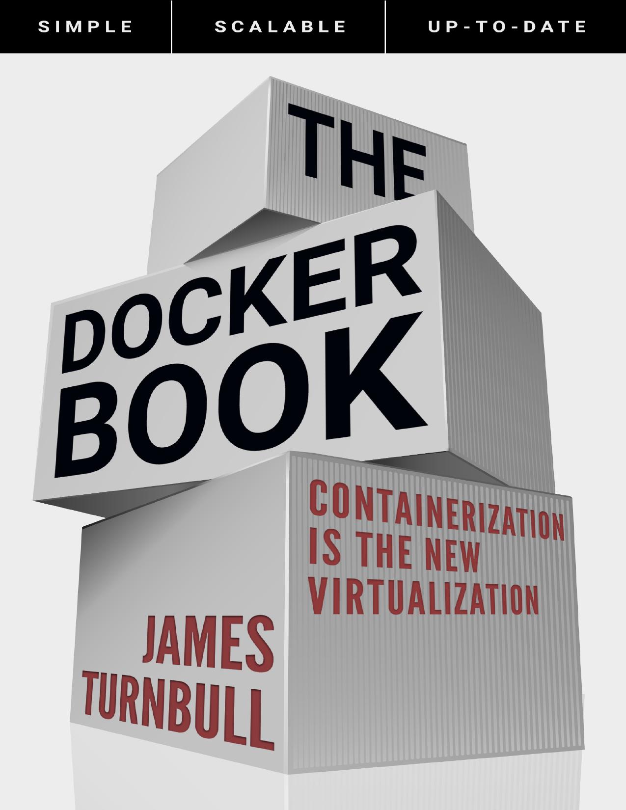 The Docker Book: Containerization Is the New Virtualization