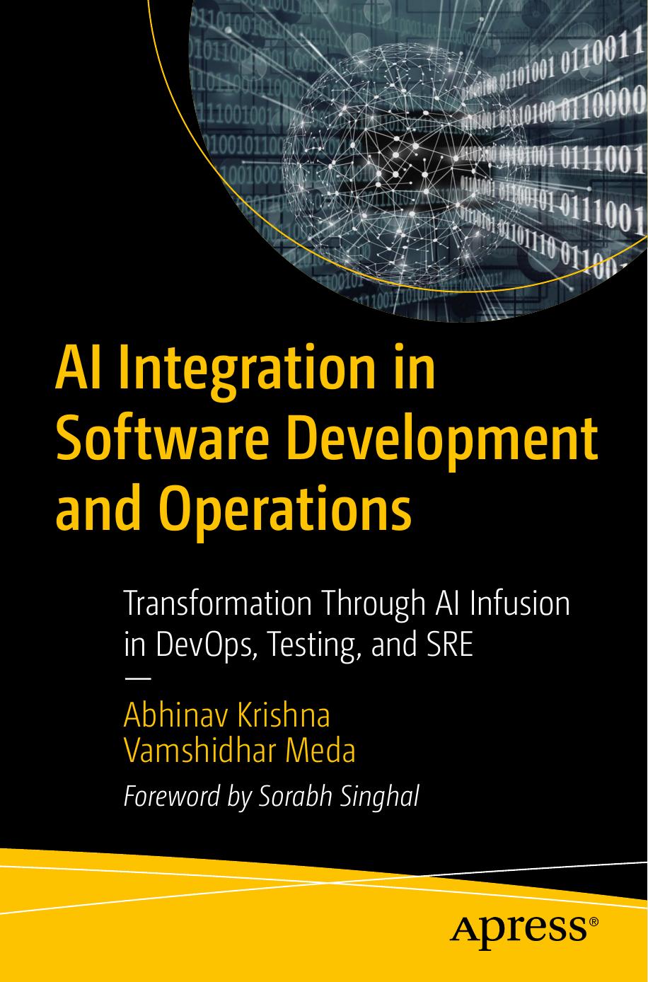 AI Integration in Software Development and Operations: Transformation Through AI Infusion in DevOps, Testing and SRE