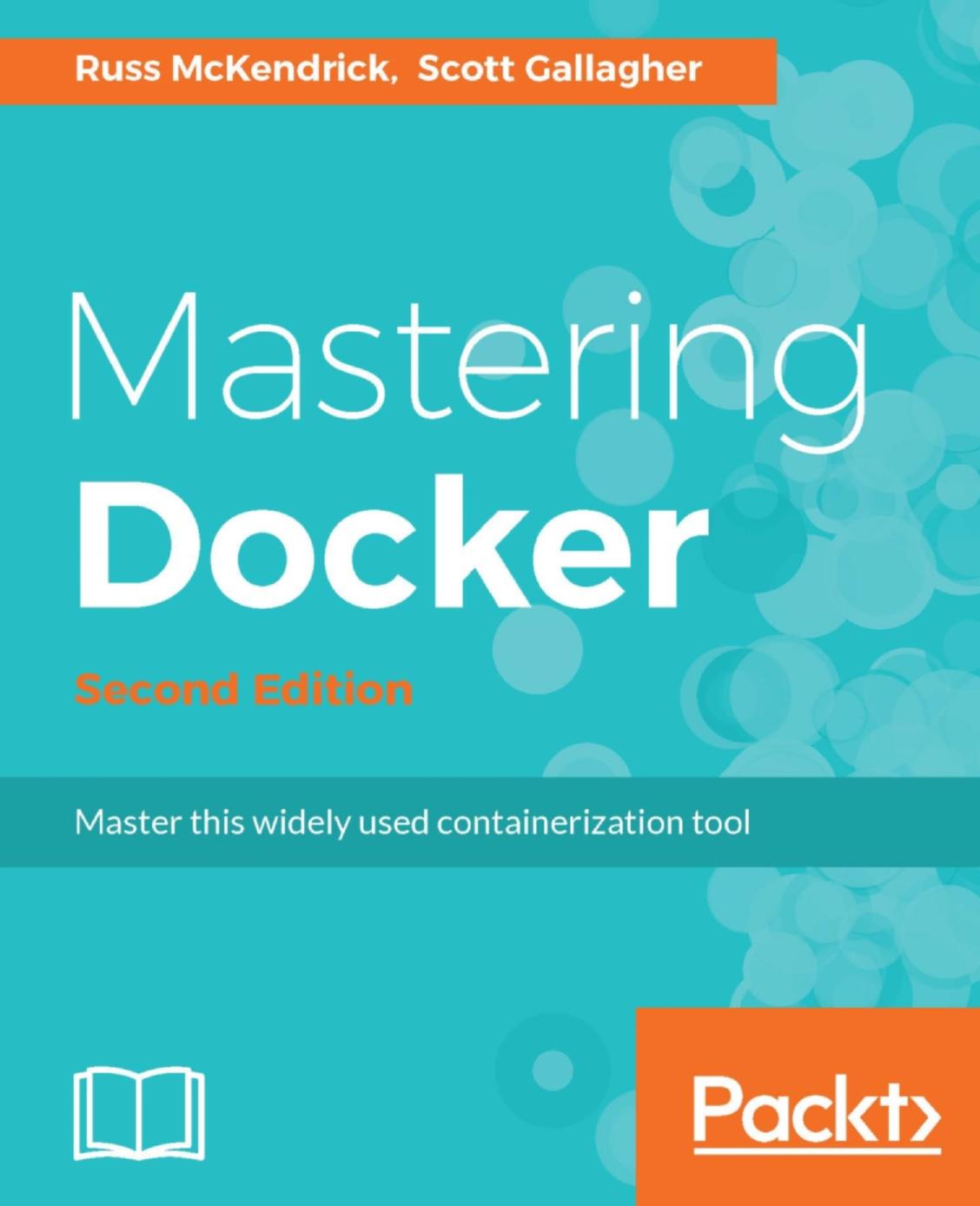 Mastering Docker: Master this widely used containerization tool