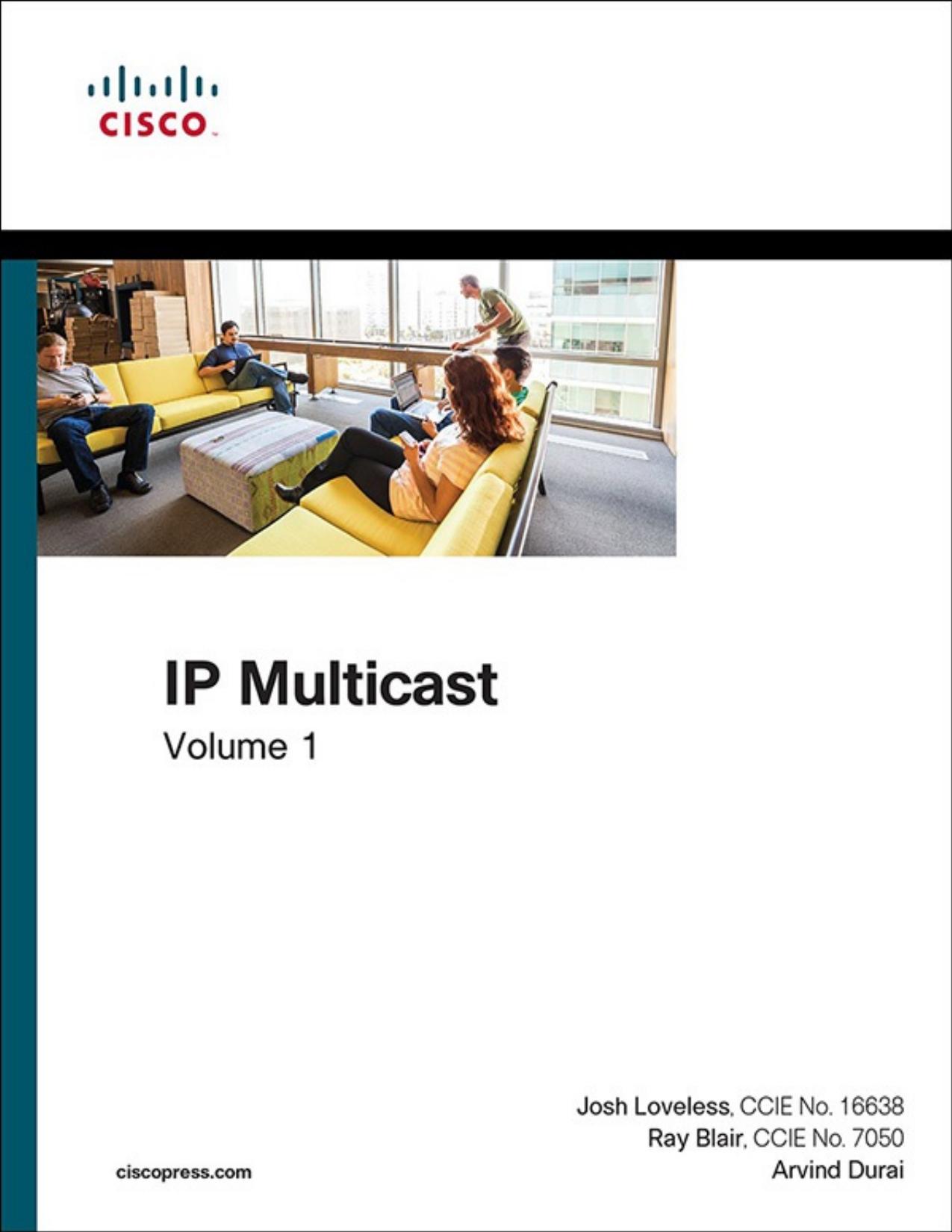 IP Multicast, Volume 1: Cisco IP Multicast Networking