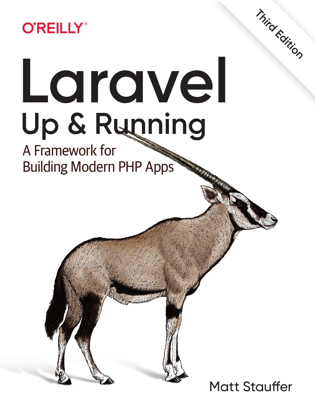 Laravel Up & Running: A Framework for Building Modern PHP Apps