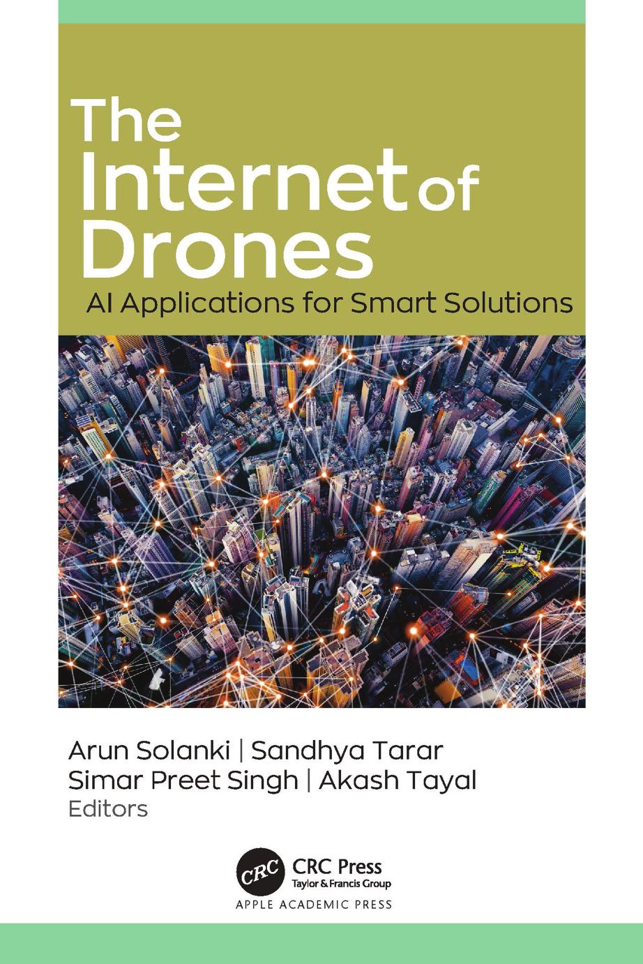 The Internet of Drones: AI Applications for Smart Solutions