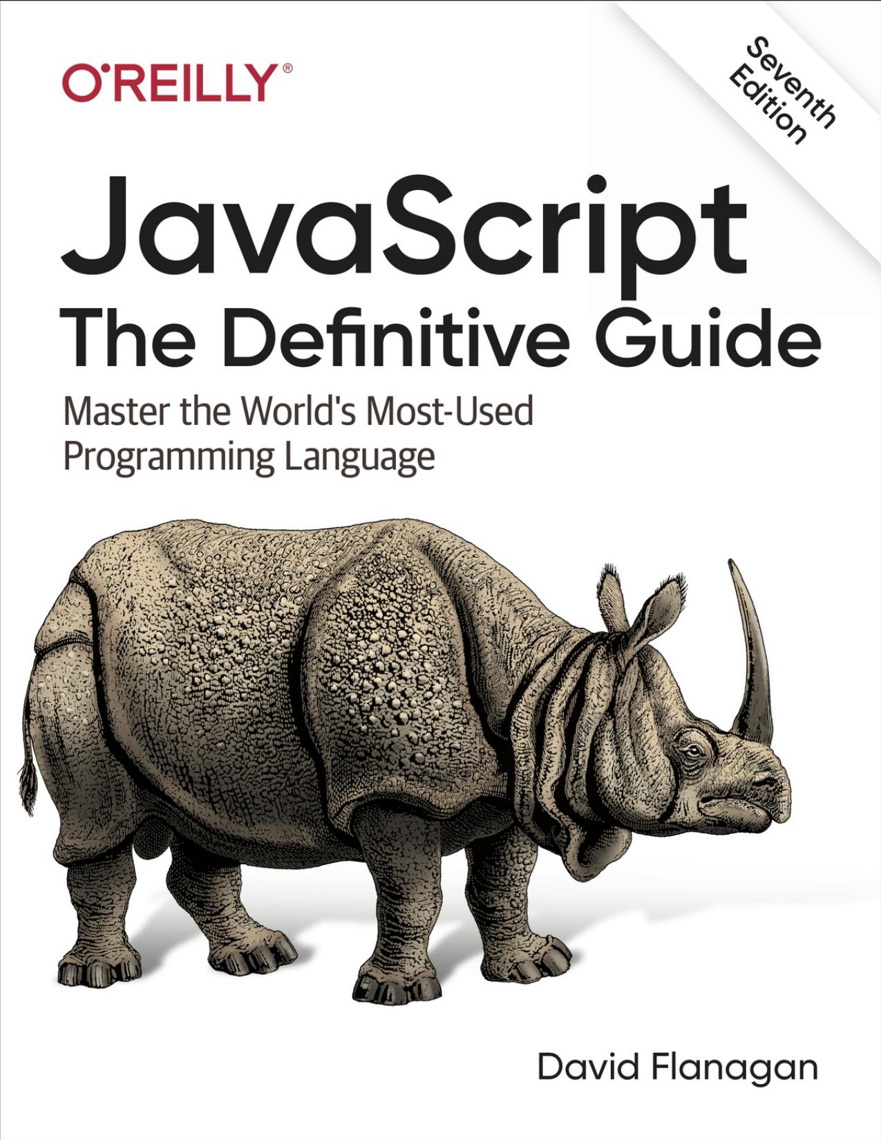 JavaScript The Definitive Guide: Master the World's Most-Used Programming Language
